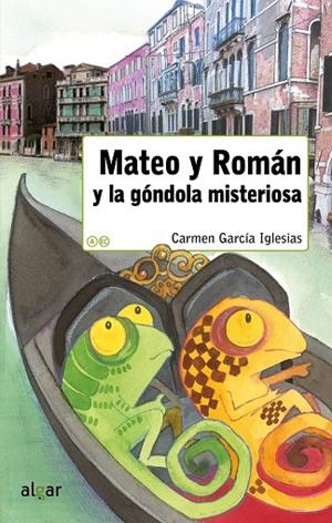 MATEO Y ROMAN Y LA GONDOLA MISTERIOSA - | 9788498458657