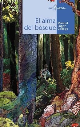 EL ALMA DEL BOSQUE - 12 AÑ. | 9788498459111