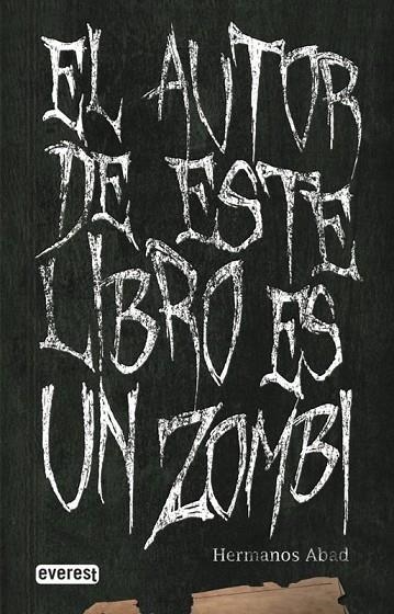 EL AUTOR DE ESTE LIBRO ES UN ZOMBI | 9788444149547