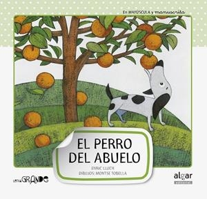 EL PERRO DEL ABUELO-MANUSCRITA-MAY | 9788498454062