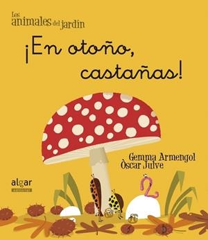 ÍEN OTOÑO, CASTAÑAS! | 9788498455649