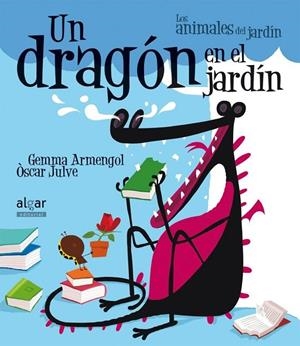 UN DRAGÓN EN EL JARDÍN (IMPRENTA) | 9788498457056