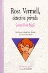ROSA VERMELL, DETECTIVA PRIVADA | 9788476600344 | JOSEP LLUIS SEGUI