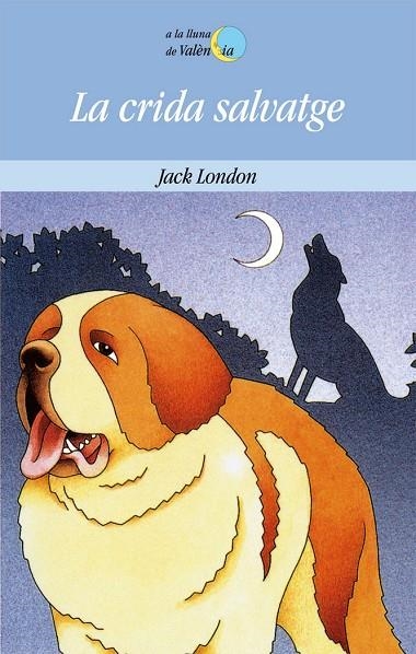 LA CRIDA SALVATGE | 9788476600627 | JACK LONDON