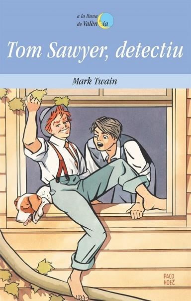 TOM SAWYER, DETECTIU | 9788476601006 | PACO HERNANDEZ
