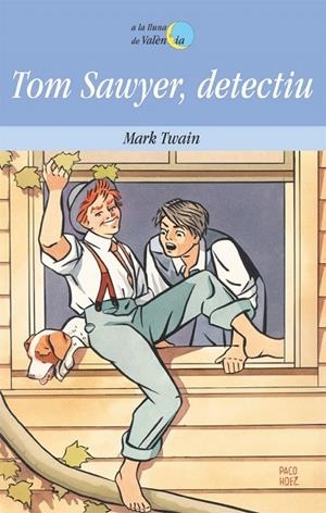 TOM SAWYER, DETECTIU | 9788476601006 | PACO HERNANDEZ