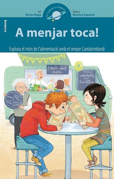 A MENJAR TOCA! EXPLORA EL MÓN DE L’ALI- | 9788490269831 | VICTOR RAGA PASQUAL