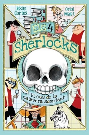 ELS 4 SHERLOCKS 6. EL CAS DE LA CALAVERA | 9788413587226 | JESUS CORTES