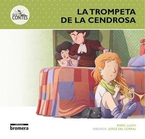 LA TROMPETA DE LA CENDROSA | 9788490262863 | JORGE DEL CORRAL