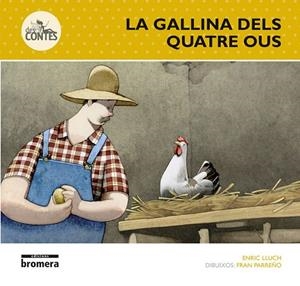 LA GALLINA DELS QUATRE OUS | 9788490262849 | ENRIC LLUCH