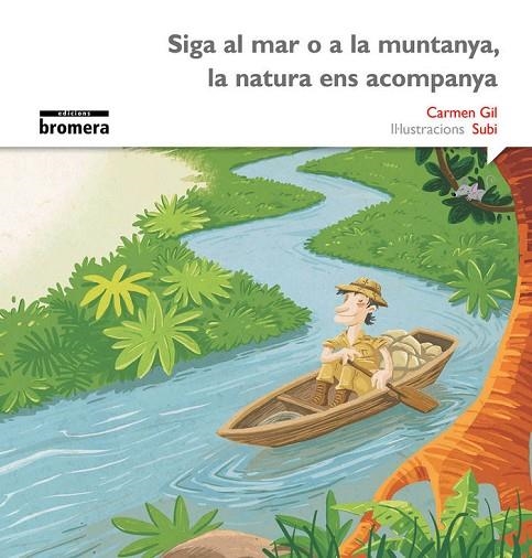 SIGA AL MAR O A LA MUNTANYA. (IMP) | 9788490265093 | CARMEN GIL MARTINEZ