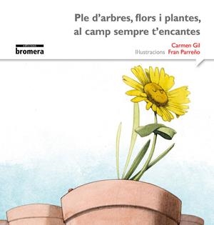 PLE D’ARBRES, FLORS I PLANTES (IMP) | 9788490265116 | CARMEN GIL MARTINEZ