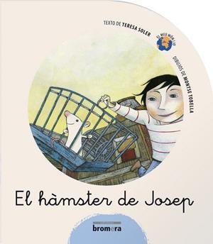 L’HÀMSTER DE JOSEP | 9788498243185 | TERESA SOLER