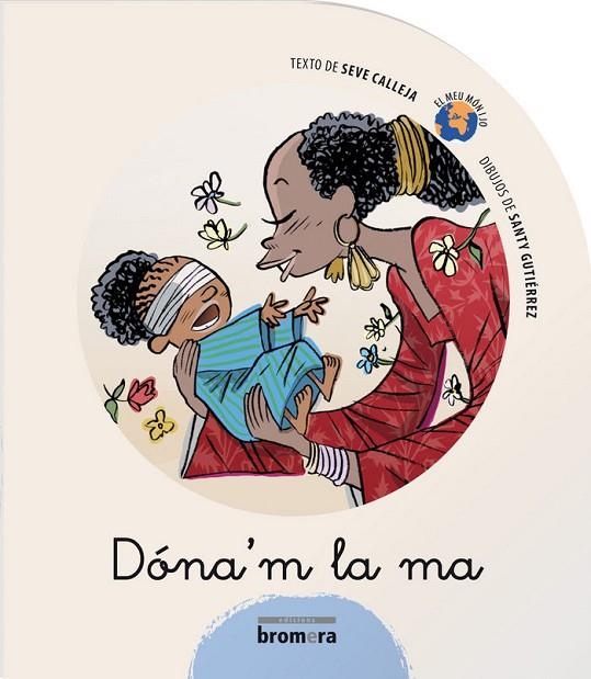 DÓNA’M LA MÀ | 9788498243208 | SEVE CALLEJA
