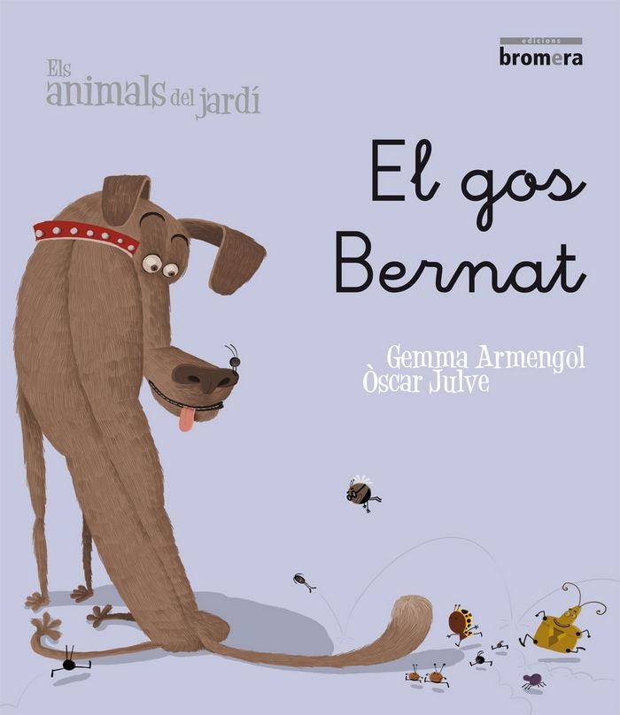 EL GOS BERNAT | 9788498244540 | GEMMA ARMENGOL MORELL