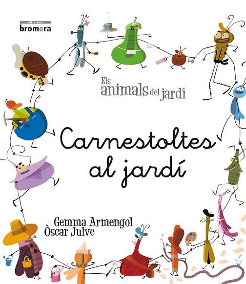 CARNESTOLTES AL JARDÍ | 9788490260876 | GEMMA ARMENGOL MORELL