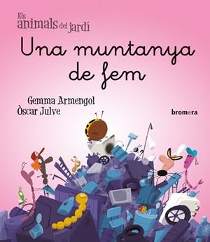 UNA MUNTANYA DE FEM | 9788413586489 | GEMMA ARMENGOL