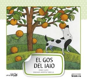 EL GOS DEL IAIO-MAJUSCULA | 9788498248654 | ENRIC LLUCH GIRBES