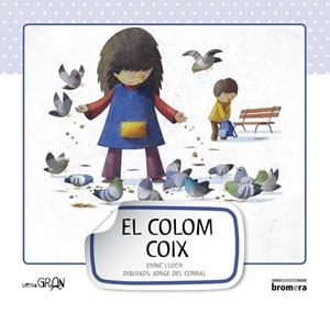 EL COLOM COIX-MAJUSCULA | 9788498248623 | JORGE DEL CORRAL