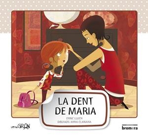 LA DENT DE MARIA-MAJUSCULA | 9788498248616 | ANNA CLARIANA