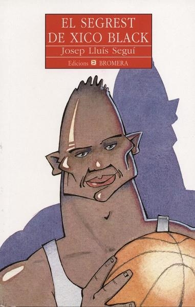 EL SEGREST DE XICO BLACK | 9788476600856 | JOSEP LLUIS SEGUI