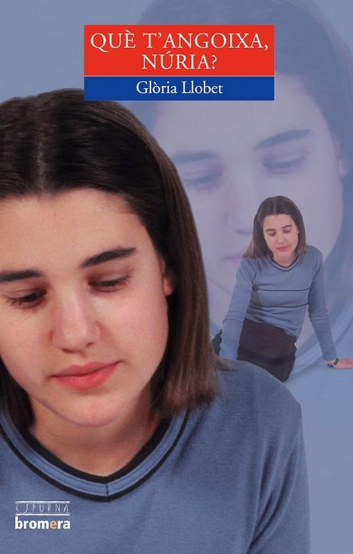 QUÈ T´ANGOIXA, NÚRIA? | 9788476601426 | GLORIA LLOBET
