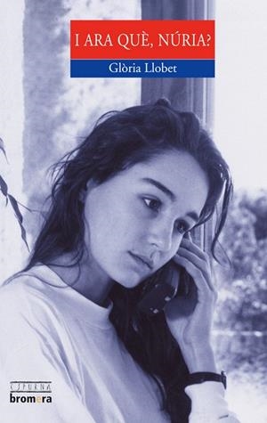 I ARA QUÈ, NÚRIA? | 9788476602188 | NURIA LLOBET