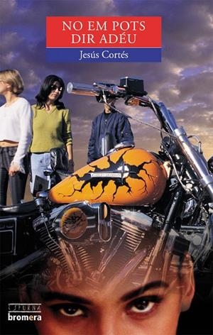 NO EM POTS DIR ADÉU | 9788476603765 | JESUS CORTES