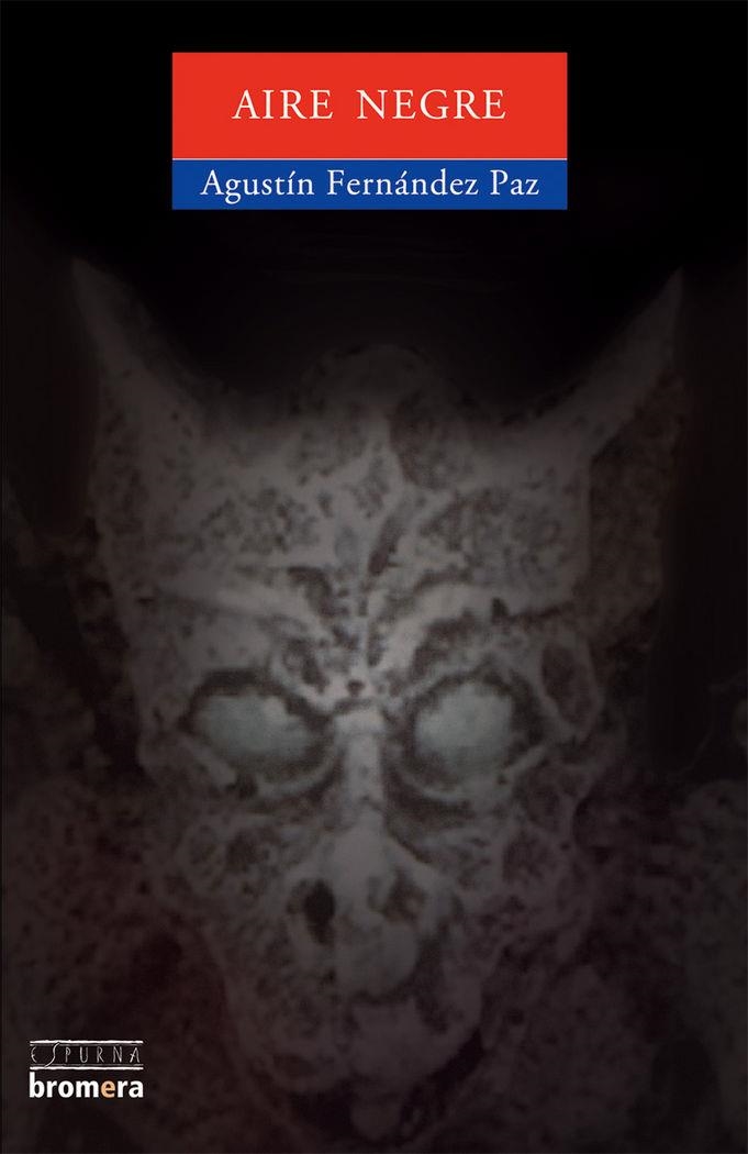 AIRE NEGRE | 9788476605851 | AGUSTIN FERNANDEZ PAZ