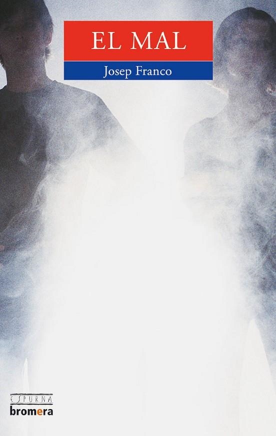 EL MAL | 9788476606827 | JOSEP FRANCO