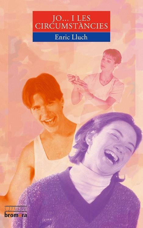 JO ... I LES CIRCUMSTÀNCIES | 9788476606346 | ENRIC LLUCH