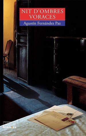 NIT D’OMBRES VORACES | 9788476607817 | AGUSTIN FERNANDEZA PAZ
