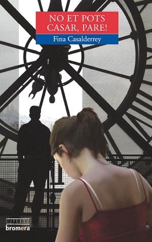 NO ET POTS CASAR, PARE! | 9788476607398 | FINA CASALDERREY