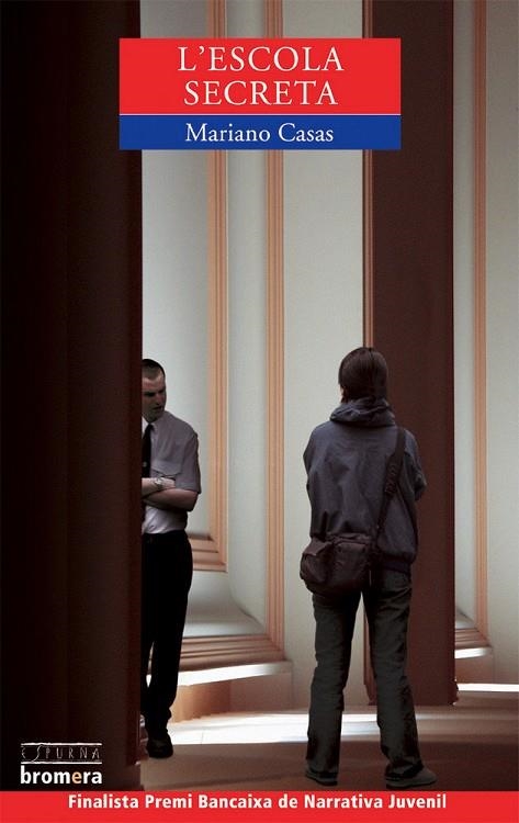 L’ESCOLA SECRETA | 9788476608319 | MARIANO CASAS