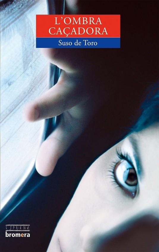 L’OMBRA CAÇADORA | 9788498240382 | SUSO DE TORO