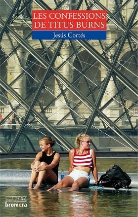LES CONFESSIONS DE TITUS BURNS | 9788498241471 | JESUS CORTES
