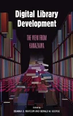 DIGITAL LIBRARY DEVELOPMENT | 9781591582441 | DEANNA MARCUM