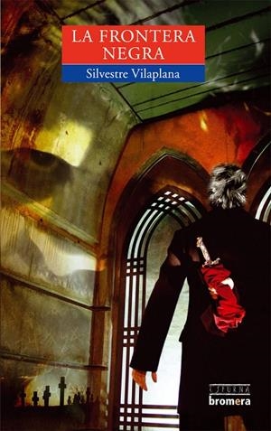LA FRONTERA NEGRA | 9788498241648 | SILVESTRE VILAPLANA BARNES