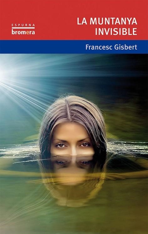 LA MUNTANYA INVISIBLE | 9788490261255 | FRANCESC GISBERT