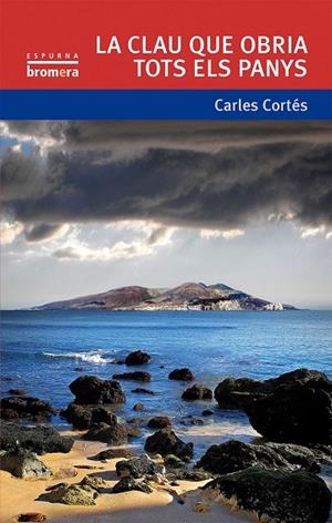 LA CLAU QUE OBRIA TOTS ELS PANYS | 9788490264041 | CARLES CORTES
