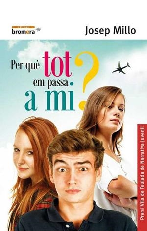 PER QUÈ TOT EM PASSA A MI? | 9788490266885 | JOSEP MILLO