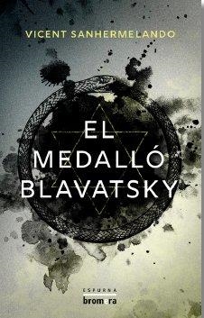 EL MEDALLÓ BLAVATSKI | 9788413587387 | VICENT SANHERMELANDO