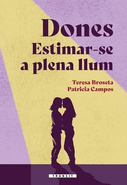 DONES. ESTIMAR-SE A PLENA LLUM | 9788413586380 | PATRICIA CAMPOS I TERESA BROSETA