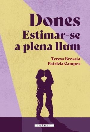 DONES. ESTIMAR-SE A PLENA LLUM | 9788413586380 | PATRICIA CAMPOS I TERESA BROSETA