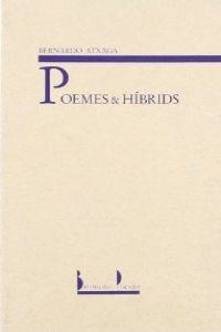 POEMES & HÍBRIDS | 9788476601679 | BERNARDO ATXAGA