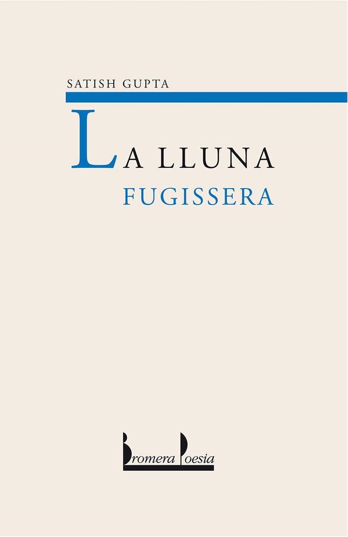 LA LLUNA FUGISSERA | 9788476606438 | SATISH GUPTA