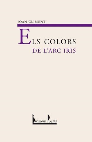 ELS COLORS DE L´ARC IRIS | 9788476606421 | JOAN CLIMENT