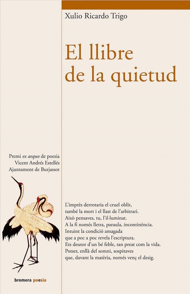 LLIBRE DE LA QUIETUD | 9788476607039 | XULIO RICARDO TRIGO