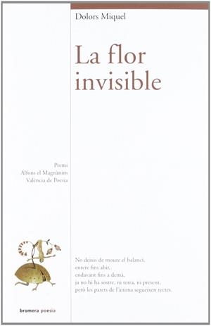 LA FLOR INVISIBLE | 9788415390350 | DOLORS MIQUEL