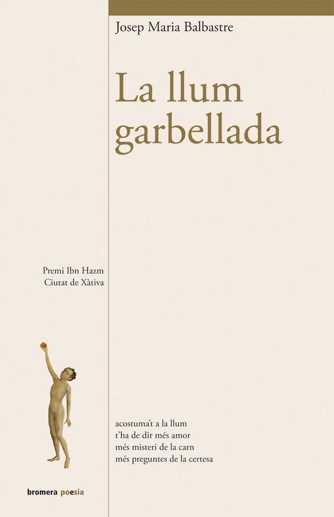 LA LLUM GARBELLADA | 9788490260661 | JOSEP MARIA BALBASTRE